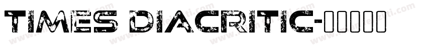 times Diacritic字体转换
